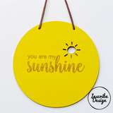 You are my sunshine Wall Hanging