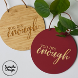 You are enough Wall Hanging